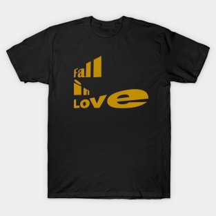 Fall in love T-Shirt